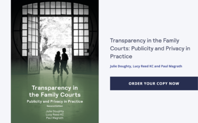 It’s out! New edition of Transparency in the Family Courts